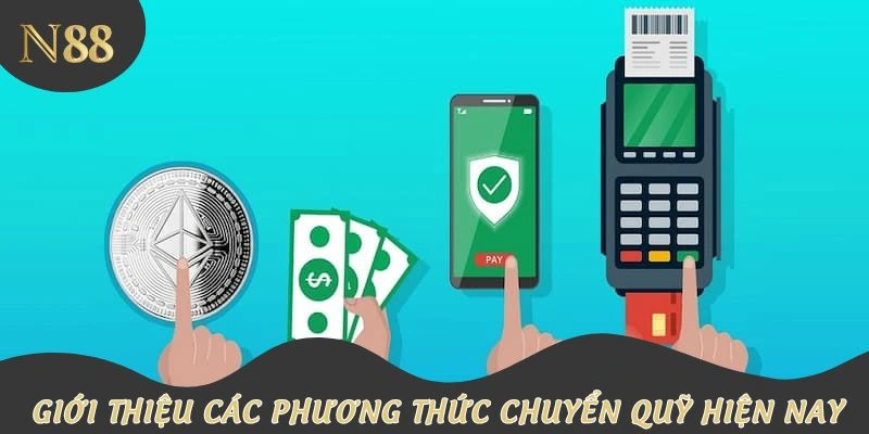 Giới thiệu các phương thức chuyển quỹ hiện nay