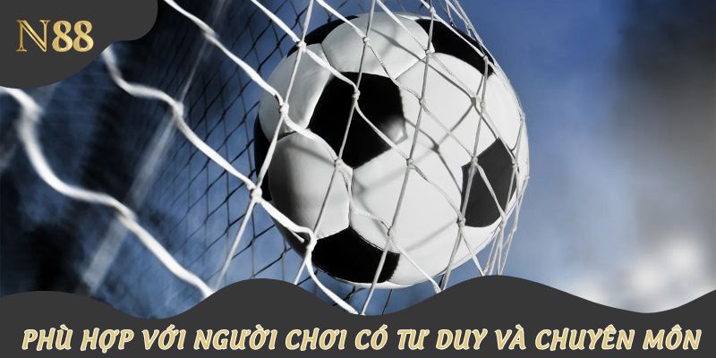 Kèo cược chấp 3 chiều phù hợp với người chơi có kinh nghiệm