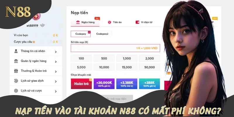 Giao dịch nạp tiền tại đây hoàn toàn miễn phí cho mọi thành viên