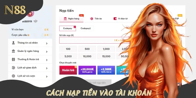 Cách nạp tiền vào tài khoản để tham gia cá cược trực tuyến tại N88