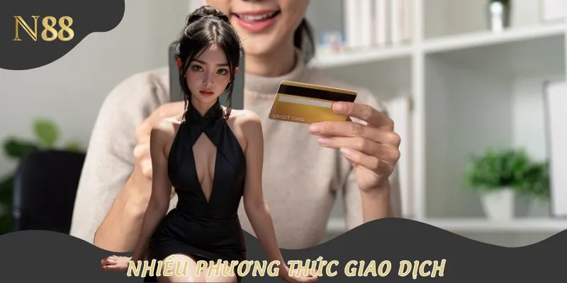 Tại đây, bet thủ còn có thể tha hồ lựa chọn các phương thức thanh toán