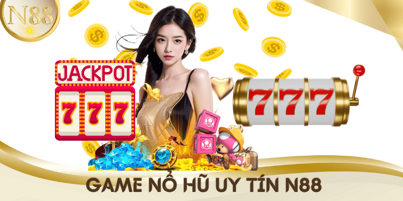 game-no-hu-uy-tin-N88